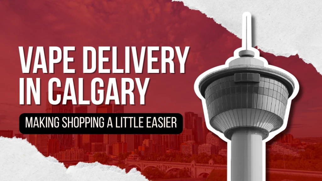 Graphic promoting vape delivery in Calgary, featuring bold text, a red city skyline background, and an illustrated Calgary Tower cutout.
